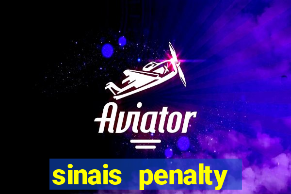 sinais penalty shoot out